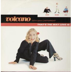 Volcano / Samantha Cartwright That's The Way Love Is VINYL 12" USED