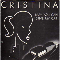 Cristina Baby You Can Drive My Car Vinyl 7" USED