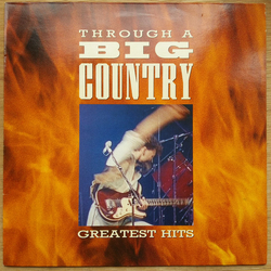 Big Country Through A Big Country - Greatest Hits Vinyl LP USED