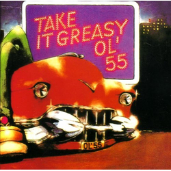 Ol' 55 Take It Greasy Vinyl LP USED