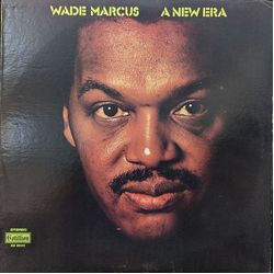 Wade Marcus A New Era Vinyl LP USED
