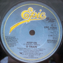 D-Train Keep On / Love Vibrations Vinyl 7" USED