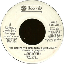 Angelo Bond He Gained The World (But Lost His Soul) USED VINYL 7INCH 45 RPM SINGLE PROMO STEREO MONO