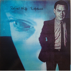 Robert Fripp Exposure Vinyl LP USED