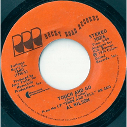Al Wilson Touch And Go / Settle Me Down Vinyl 7" USED