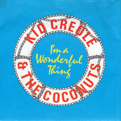 Kid Creole And The Coconuts I'm A Wonderful Thing Vinyl 7" USED