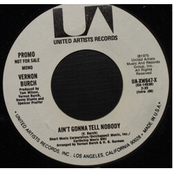 Vernon Burch Ain't Gonna Tell Nobody USED VINYL 7INCH 45 RPM PROMO STEREO MONO
