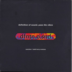 Definition Of Sound Pass The Vibes (Sanchez / Todd Terry Remixes) Vinyl 12" USED