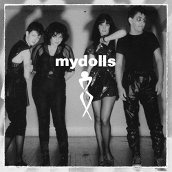 Mydolls Nova Grows Up / The Rapist / In Technicolor Vinyl 7" USED