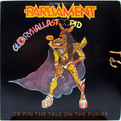 Parliament GloryHallaStoopid (Pin The Tale On The Funky) Vinyl LP USED