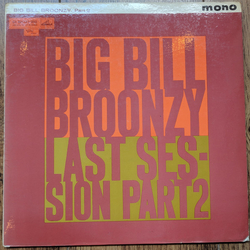 Big Bill Broonzy Last Session Part 2 Vinyl LP USED