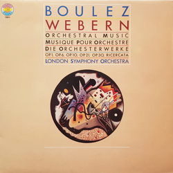 Pierre Boulez / London Symphony Orchestra / Anton Webern Orchestral Music (Op. 1, Op. 6, Op. 10, Op. 21, Op. 30, Ricercata) Vinyl LP USED