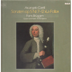 Arcangelo Corelli / Frans Brüggen / Gustav Leonhardt / Anner Bylsma Sonaten Op.5 Nr.7-12 ''La Folia'' Vinyl LP USED