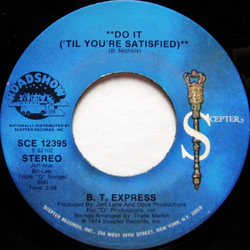 B.T. Express Do It ('Til You're Satisfied) Vinyl 7" USED