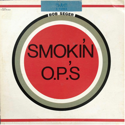 Bob Seger Smokin' O.P.'S Vinyl LP USED