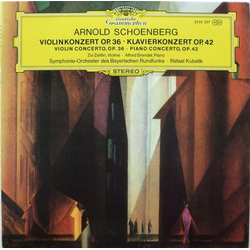Arnold Schoenberg / Zvi Zeitlin / Alfred Brendel / Symphonie-Orchester Des Bayerischen Rundfunks / Rafael Kubelik Violinkonzert Op. 36 / Klavierkonzer