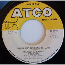 Delaney & Bonnie & Friends Never Ending Song Of Love Vinyl 7" USED