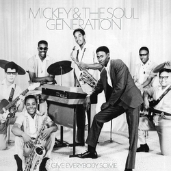Mickey & The Soul Generation Give Everybody Some Vinyl LP USED