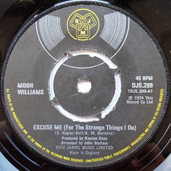 Moon Williams Excuse Me (For The Strange Things I Do) Vinyl 7" USED