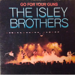The Isley Brothers Go For Your Guns Vinyl LP USED