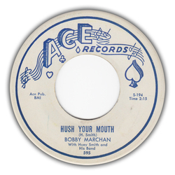 Bobby Marchan / Huey 'Piano' Smith And His Band Hush Your Mouth / Quit My Job Vinyl 7" USED