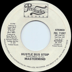 Mastermind (4) Hustle Bus Stop / Runnin' Away From Love Vinyl 7" USED