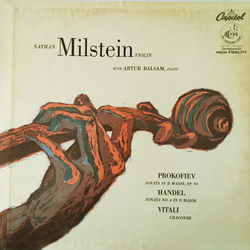 Nathan Milstein / Arthur Balsam / Sergei Prokofiev / Georg Friedrich Händel / Tomaso Antonio Vitali Prokofiev Sonata No. 2 In D Major, Handel Sonata N