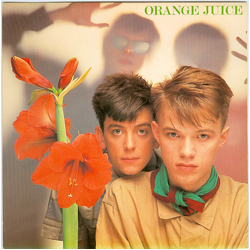 Orange Juice (3) Two Hearts Together / Hokoyo Vinyl 7" USED
