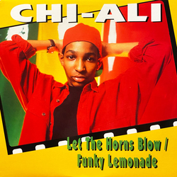 Chi-Ali Let The Horns Blow / Funky Lemonade Vinyl 12" USED