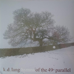 k.d. lang Hymns Of The 49th Parallel Vinyl LP USED