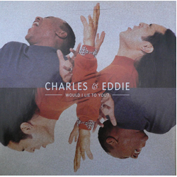 Charles & Eddie Would I Lie To You? Vinyl 12" USED