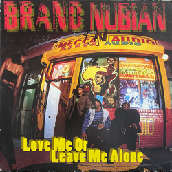 Brand Nubian Love Me Or Leave Me Alone Vinyl 12" USED