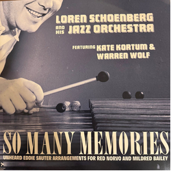 Loren Schoenberg And His Jazz Orchestra / Kate Kortum / Warren Wolf So Many Memories Vinyl LP USED