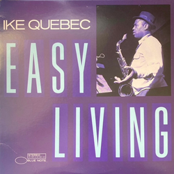 Ike Quebec Easy Living Vinyl LP USED