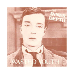 Wasted Youth (3) From The Inner Depth Vinyl LP USED