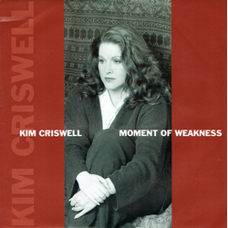 Kim Criswell Moment Of Weakness Vinyl 7" USED
