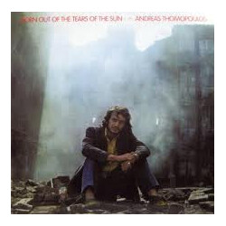 Andreas Thomopoulos Born Out Of The Tears Of The Sun Vinyl LP USED