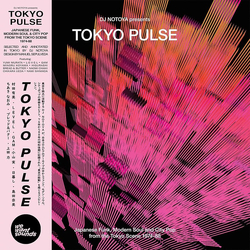 DJ Notoya Tokyo Pulse (Japanese Funk, Modern Soul And City Pop From The Tokyo Scene 1974-1988) Vinyl LP USED
