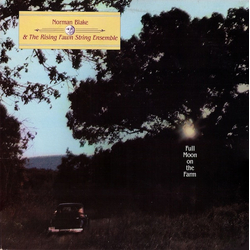 Norman Blake (2) / Rising Fawn String Ensemble Full Moon On The Farm Vinyl LP USED
