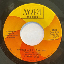 Johnny Nace Nashville's A Long Way Down The Road / The Same Old Mistake Vinyl 7" USED