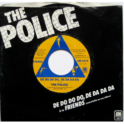 The Police De Do Do Do, De Da Da Da / Friends Vinyl 7" USED
