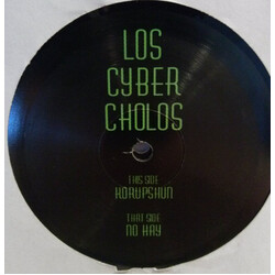 Los Cyber Cholos Korupshun / No Hay USED VINYL 12INCH