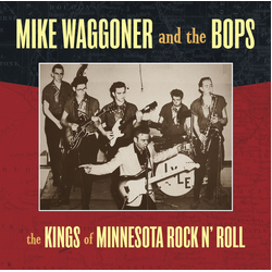 Mike Waggoner & The Bops The Kings Of Minnesota Rock N' Roll Vinyl LP USED