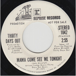 Thirty Days Out Mama Come See Me Tonight USED VINYL 7INCH 45 RPM SINGLE PROMO STEREO MONO