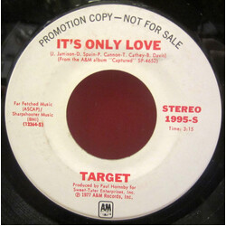 Target (3) It's Only Love USED VINYL 7INCH 45 RPM SINGLE PROMO STEREO MONO