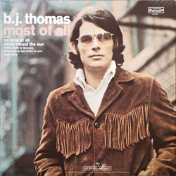 B.J. Thomas Most Of All Vinyl LP USED