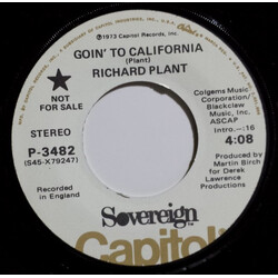 Richard Plant Goin' To California USED VINYL 7INCH 45 RPM PROMO STEREO