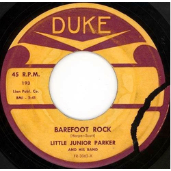 Little Junior Parker And His Band Barefoot Rock / What Did I Do Vinyl 7" USED