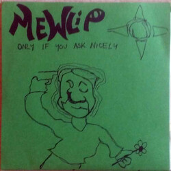 Mewlip Only If You Ask Nicely USED VINYL 7INCH