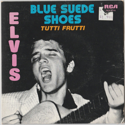 Elvis Presley Blue Suede Shoes / Tutti Frutti Vinyl 7" USED